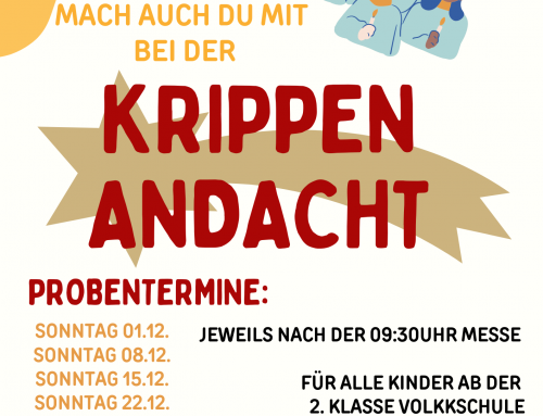 Krippenandacht – Probentermine